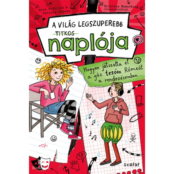 Hogyan játszotta el a gáz tesóm Rómeót a rendezésemben- A világ legszuperebb titkos naplója 4.