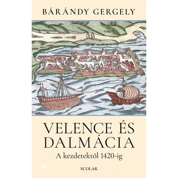 Velence és Dalmácia- A kezdetektől 1420-ig