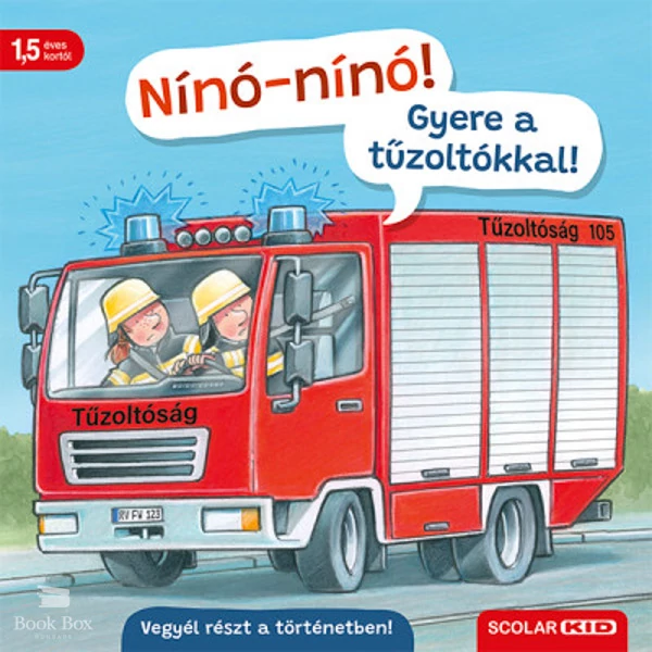 Nínó-nínó! Gyere a tűzoltókkal!- Vegyél részt a történetben!