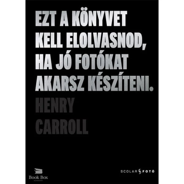 Ezt a könyvet kell elolvasnod, ha jó fotókat akarsz készíteni