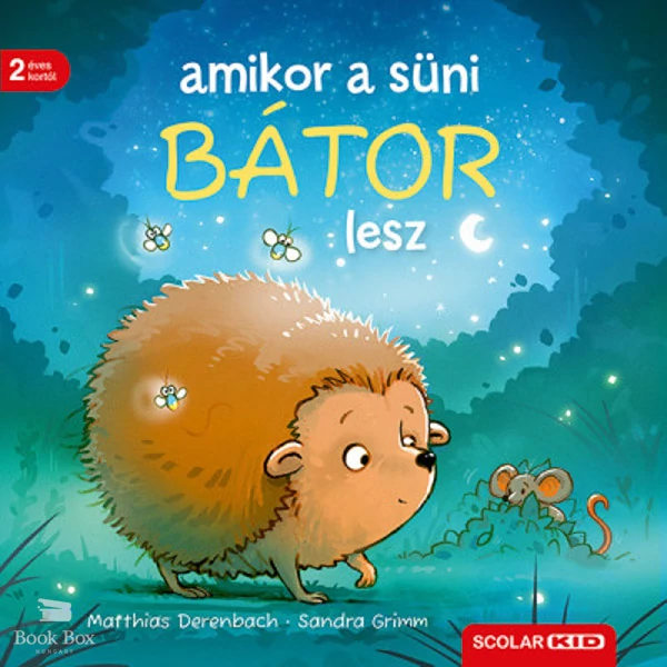 Amikor a süni bátor lesz