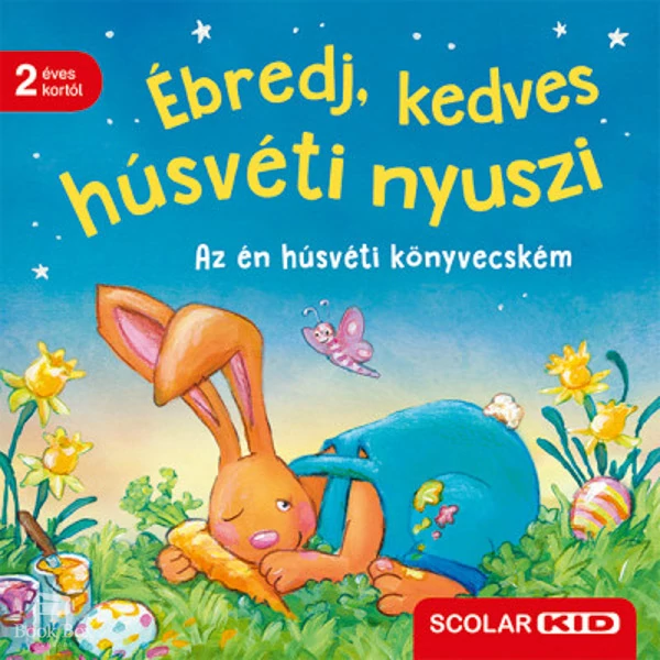 Ébredj, kedves húsvéti nyuszi- Az én húsvéti könyvecském