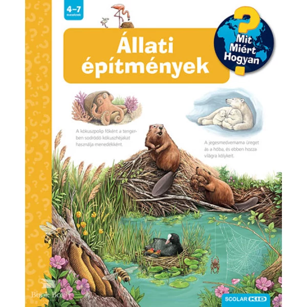 Állati építmények - Mit? Miért? Hogyan? 75.