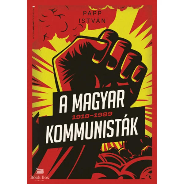 A magyar kommunisták 1918-1989 - puhatáblás