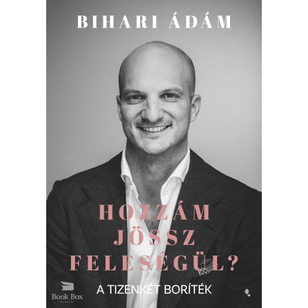 Hozzám jössz feleségül?- A tizenkét boríték [ELŐRENDELHETŐ]