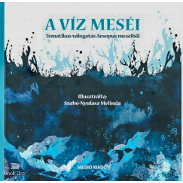 A Víz meséi- Temtikus válogatás Aesopus meséiből