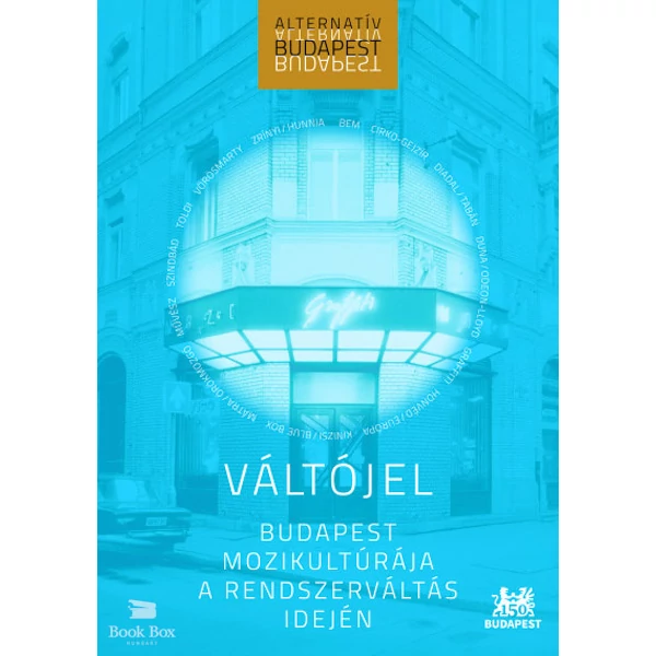 Váltójel - Budapest mozikultúrája a rendszerváltás idején