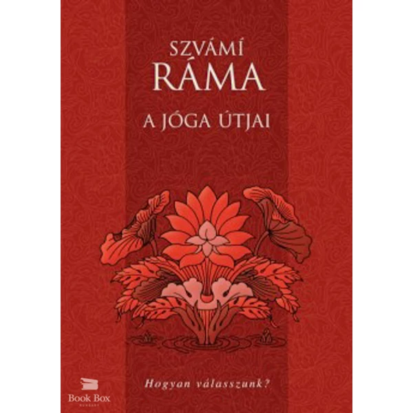 A jóga útjai- Hogyan válasszunk?
