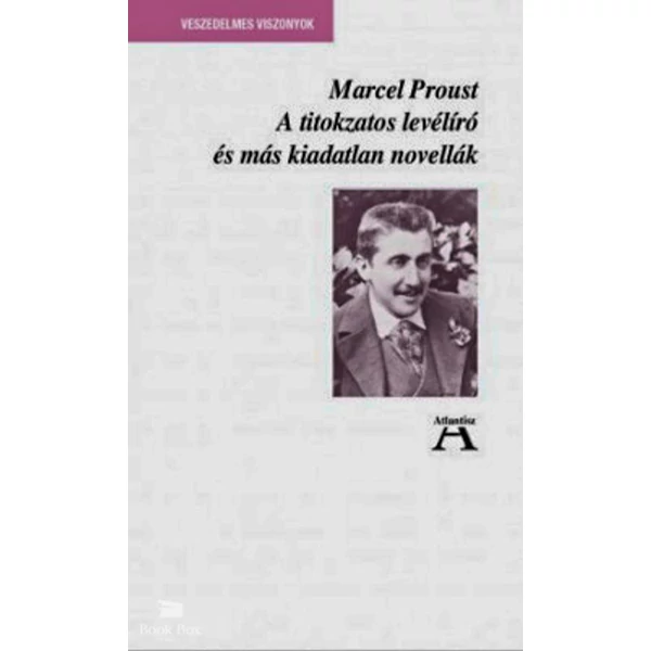 A titokzatos levélíró és más kiadatlan novellák