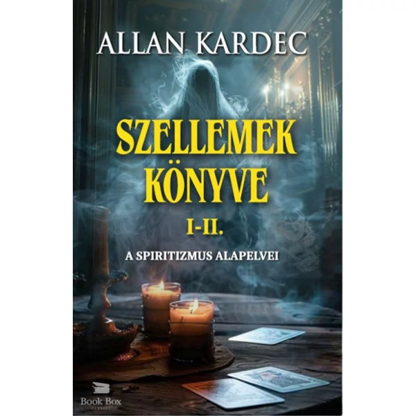 Szellemek könyve I-II.