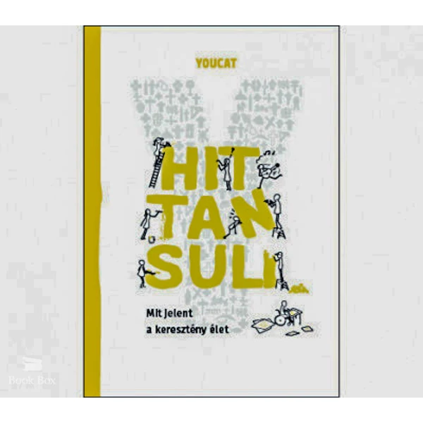 YOUCAT Hittansuli- Mit jelent a keresztény élet