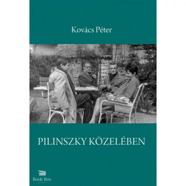 Pilinszky közelében