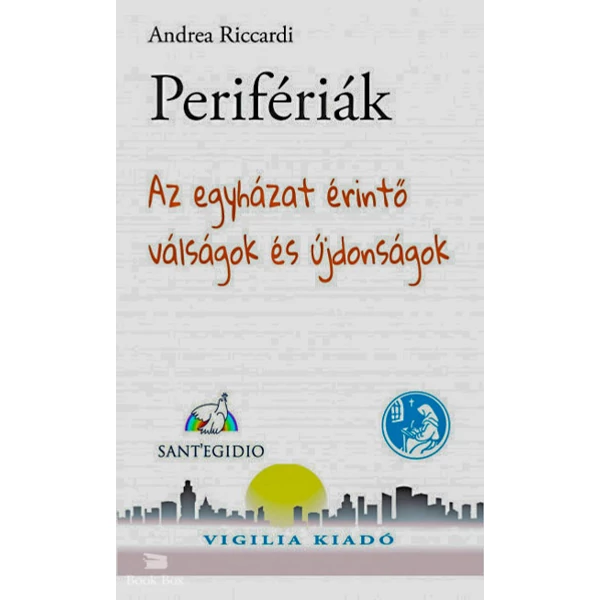 Perifériák- Az egyházat érintő válságok és újdonságok