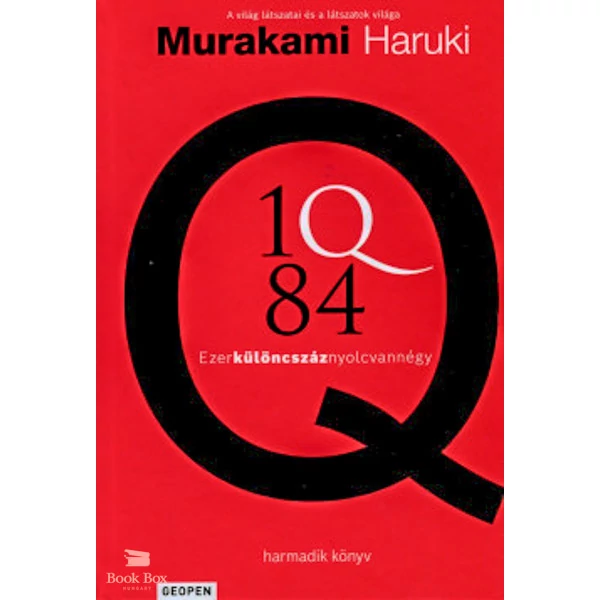 1Q84 - harmadik könyv- Ezerkülöncszáznyolcvannégy
