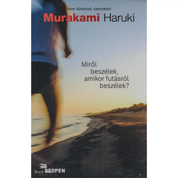Miről beszélek, amikor futásról beszélek?