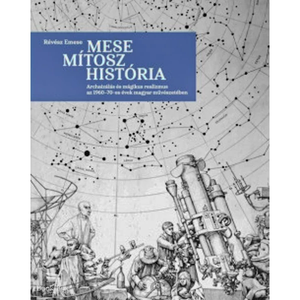 Mese, mítosz, história