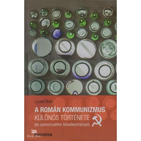 A román kommunizmus különös története (és szerencsétlen következményei)
