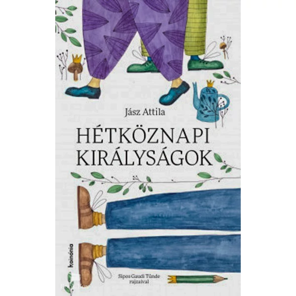 Hétköznapi királyságok