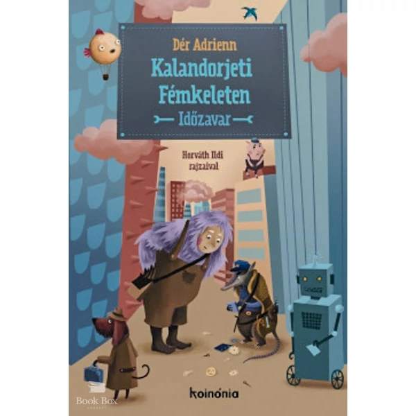 Kalandorjeti Fémkeleten - Időzavar