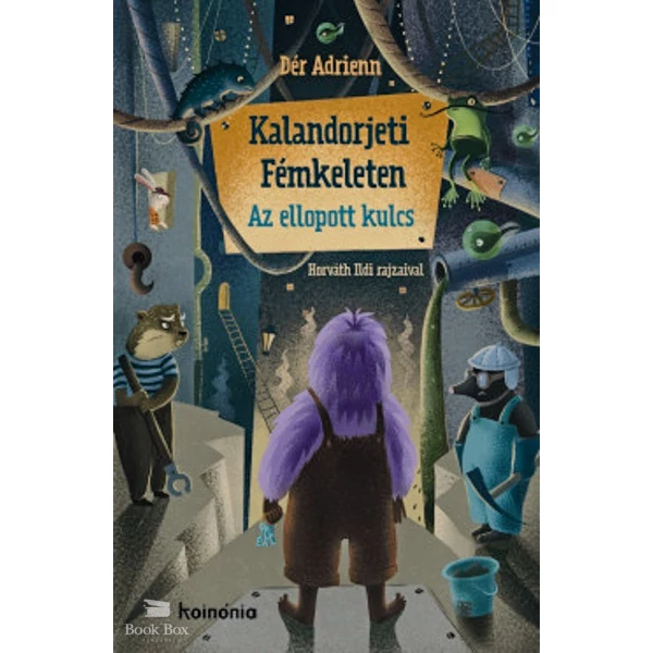 Kalandorjeti Fémkeleten - Az ellopott kulcs