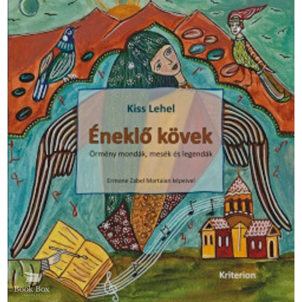 Éneklő kövek- Örmény mondák, mesék és legendák