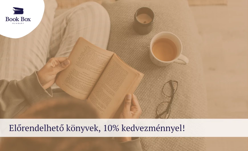 Előrendelhető könyvek 10% kedvezménnyel!