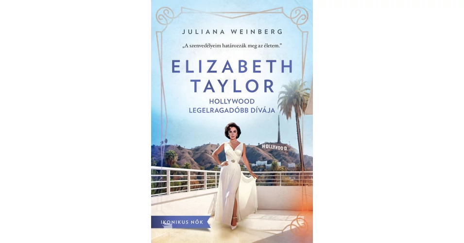 Elizabeth Taylor- Hollywood legelragadóbb dívája - BookBox Hungary